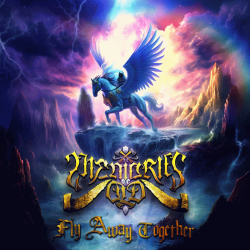 Memories Of Old : Fly Away Together